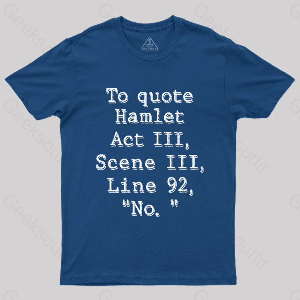 To Quote Hamlet Nerd T-Shirt Navy / S