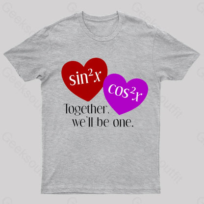 Together We’ll Be One Geek T-Shirt Grey / S