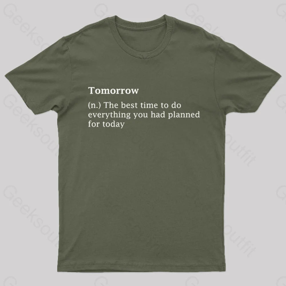 Tomorrow Definition Geek T-Shirt Army Green / S