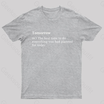 Tomorrow Definition Geek T-Shirt Grey / S