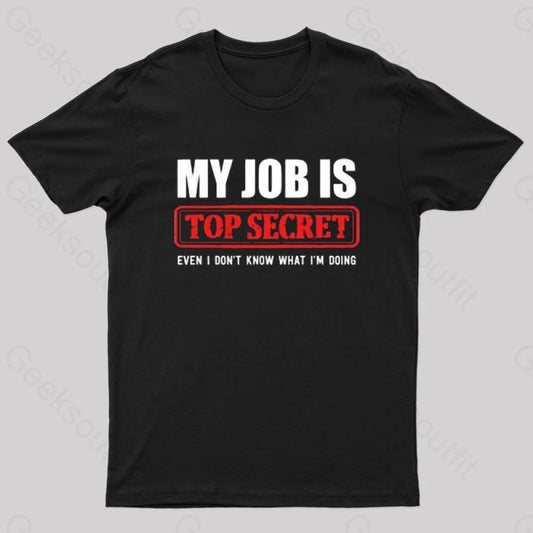 Top Secret Job T-Shirt Black / S