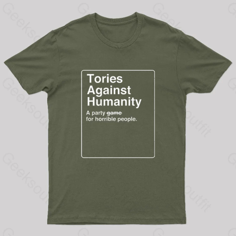 Tories Against Humanity Geek T-Shirt Army Green / S