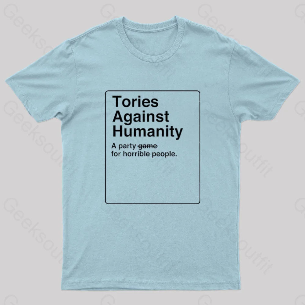 Tories Against Humanity Geek T-Shirt Light Blue / S