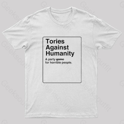 Tories Against Humanity Geek T-Shirt White / S