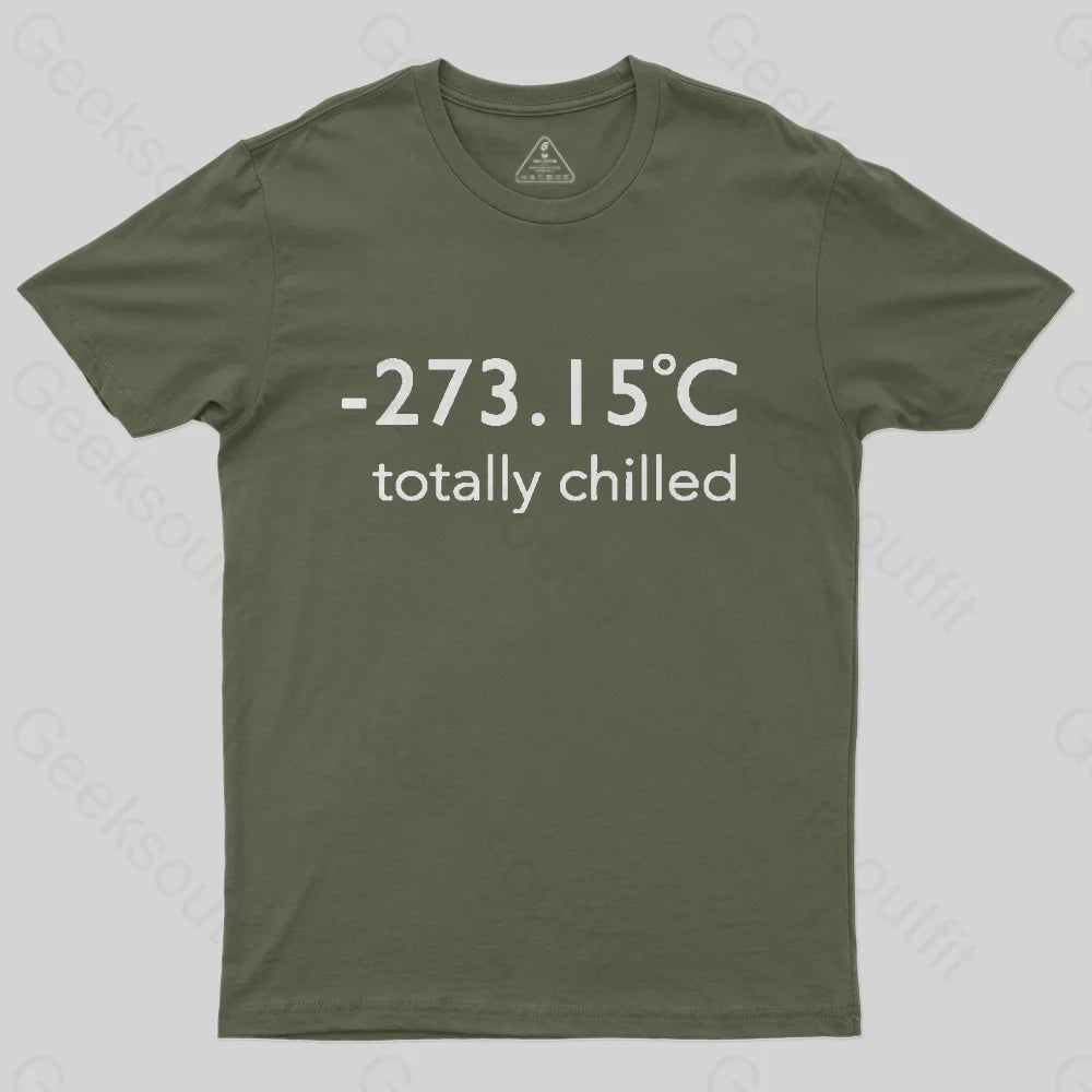 Totally Chilled T-Shirt-Geeksoutfit-geek,GMC,science,t-shirt