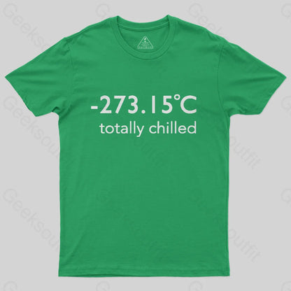 Totally Chilled T-Shirt-Geeksoutfit-geek,GMC,science,t-shirt