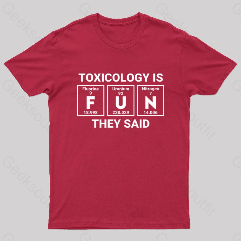 Toxicology Is Fun They Said Nerd T-Shirt Red / S