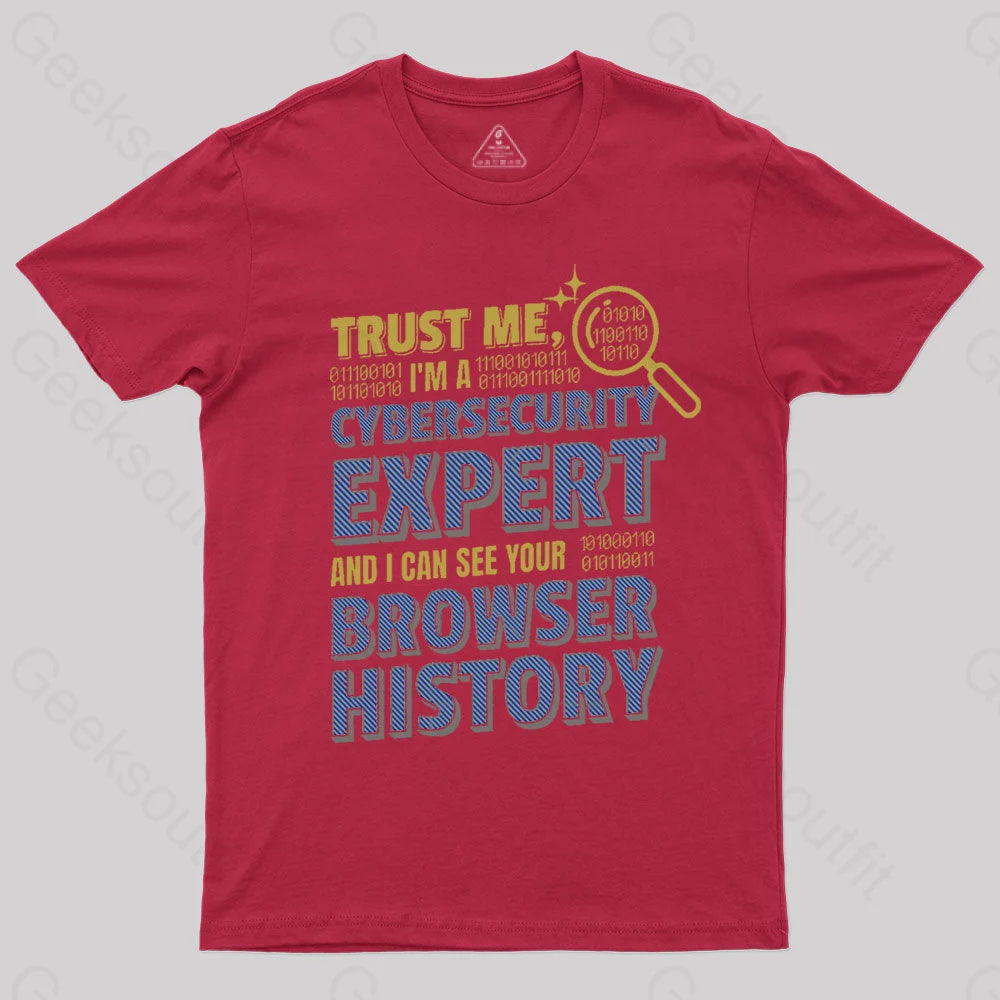 Trust Me I’m A Cyber Security Expert Geek T-Shirt Red / S