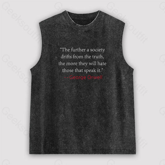 Truth Quote By George Orwell Classic Unisex Washed Tank Black / S