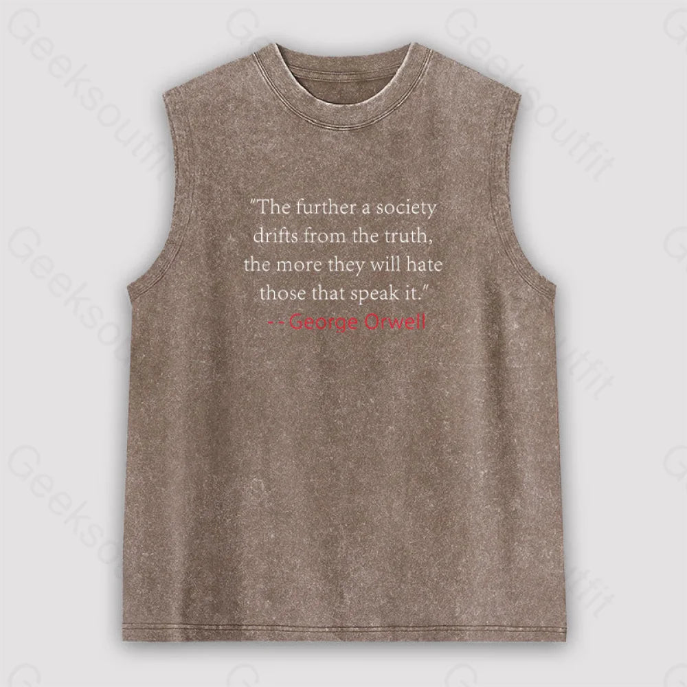 Truth Quote By George Orwell Classic Unisex Washed Tank Brown / S