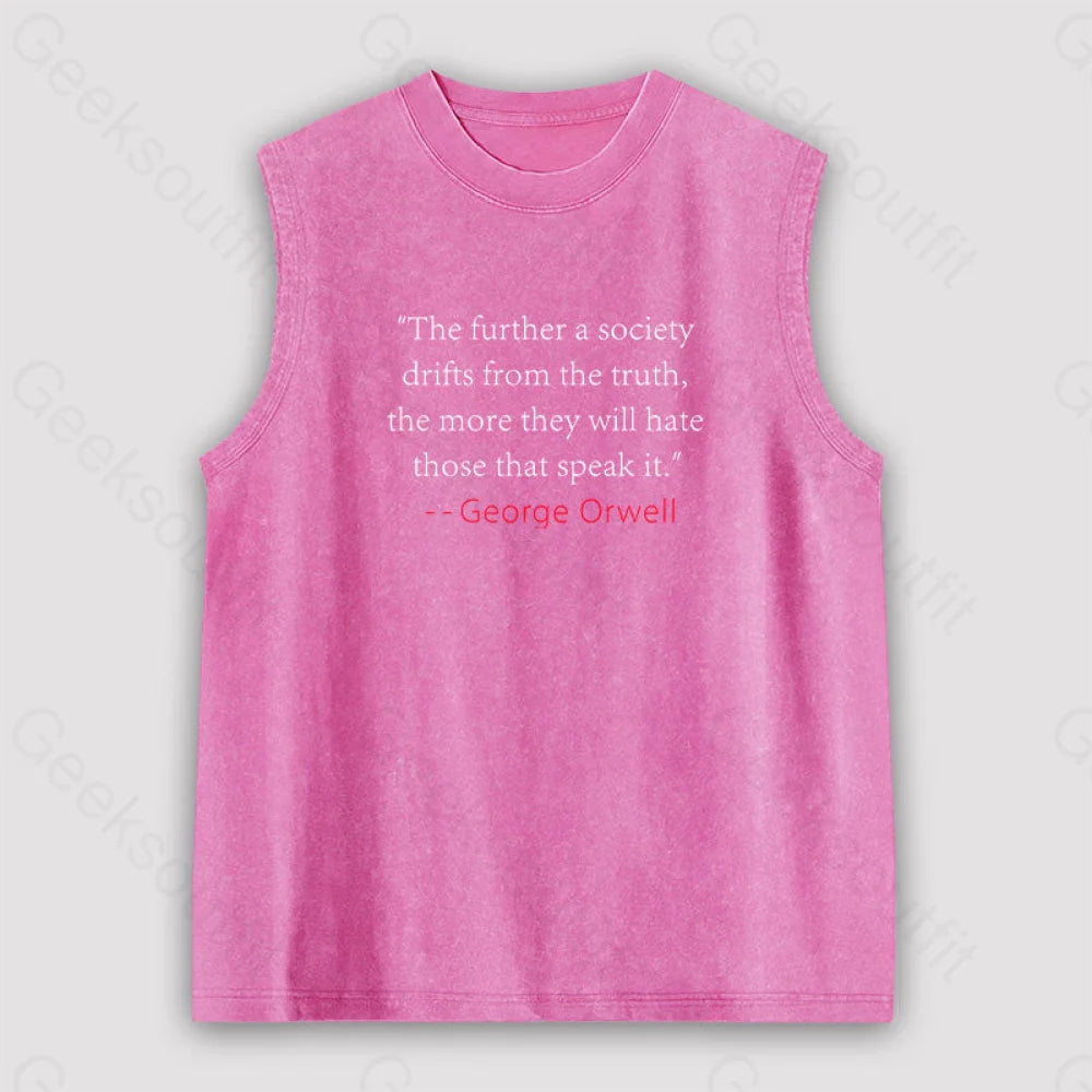 Truth Quote By George Orwell Classic Unisex Washed Tank Pink / S