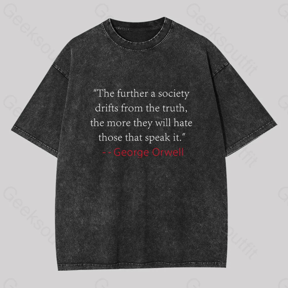 Truth Quote By George Orwell Classic Washed T-Shirt Black / S