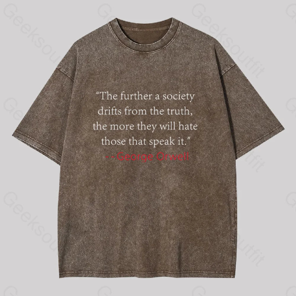 Truth Quote By George Orwell Classic Washed T-Shirt Coffee / S