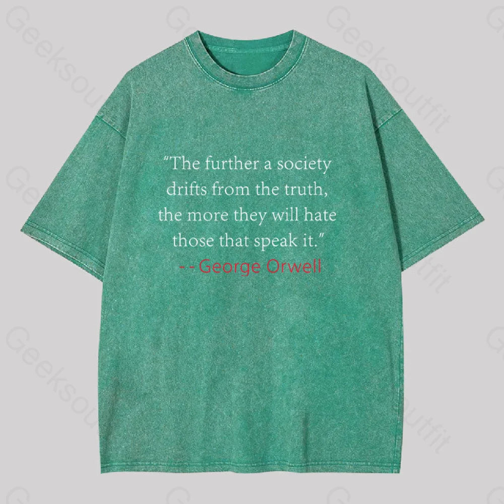 Truth Quote By George Orwell Classic Washed T-Shirt Grass Green / S