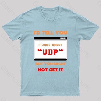 Udp Joke Nerd T-Shirt Light Blue / S