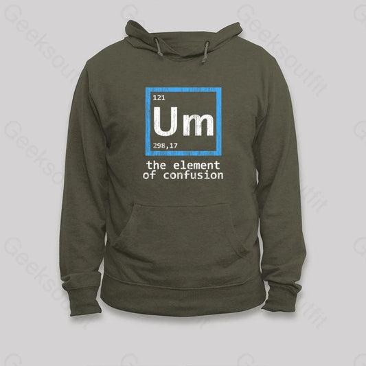 Um The Element Of Confusion Hoodie Army Green / S