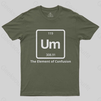 Um The Element of Confusion T-Shirt - Geeksoutfit