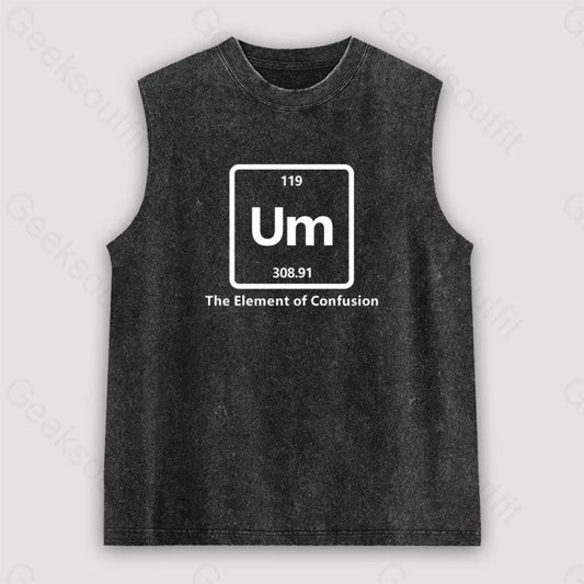 Um The Element Of Confusion Unisex Washed Tank Black / S