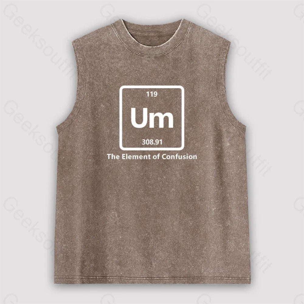 Um The Element Of Confusion Unisex Washed Tank Brown / S