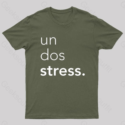 Un Dos Stress Geek T-Shirt Army Green / S