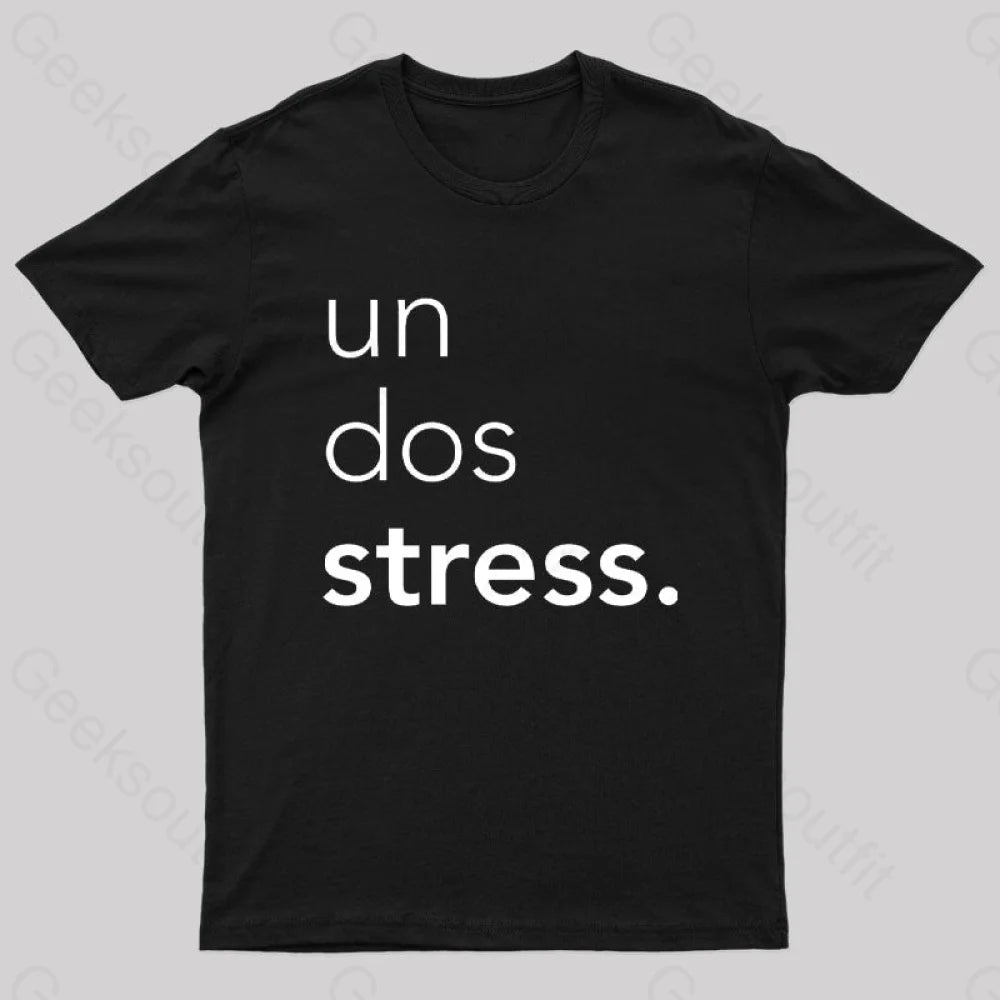 Un Dos Stress Geek T-Shirt Black / S