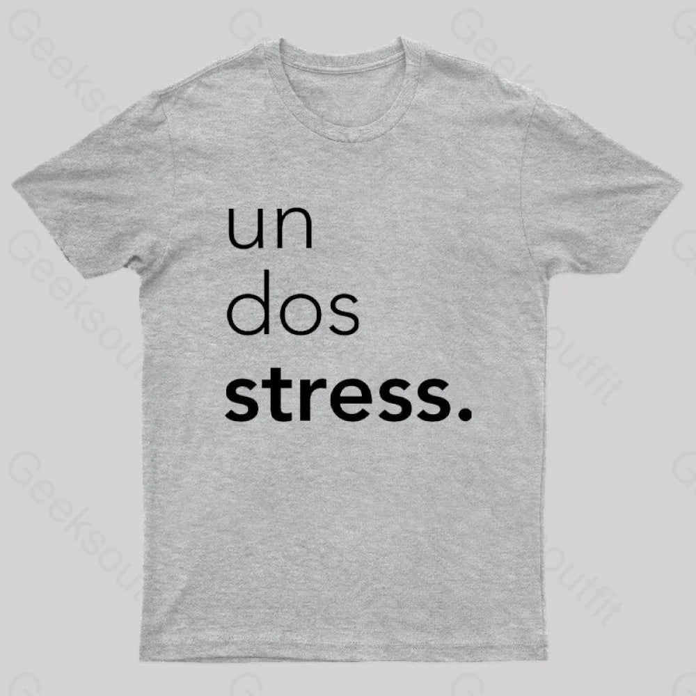 Un Dos Stress Geek T-Shirt Grey / S