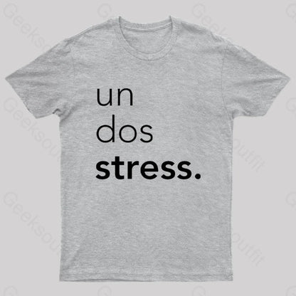 Un Dos Stress Geek T-Shirt Grey / S