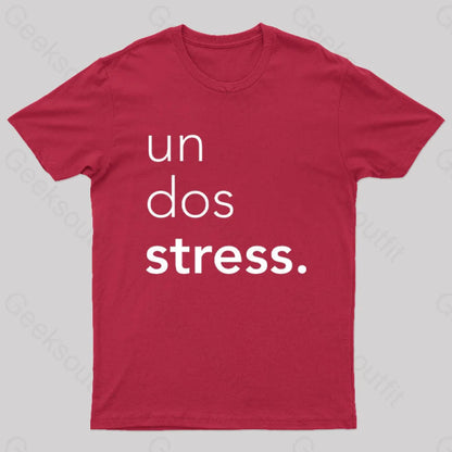 Un Dos Stress Geek T-Shirt Red / S