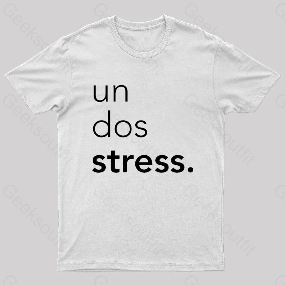 Un Dos Stress Geek T-Shirt White / S