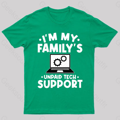 Unpaid Tech Support Geek T-Shirt Green / S