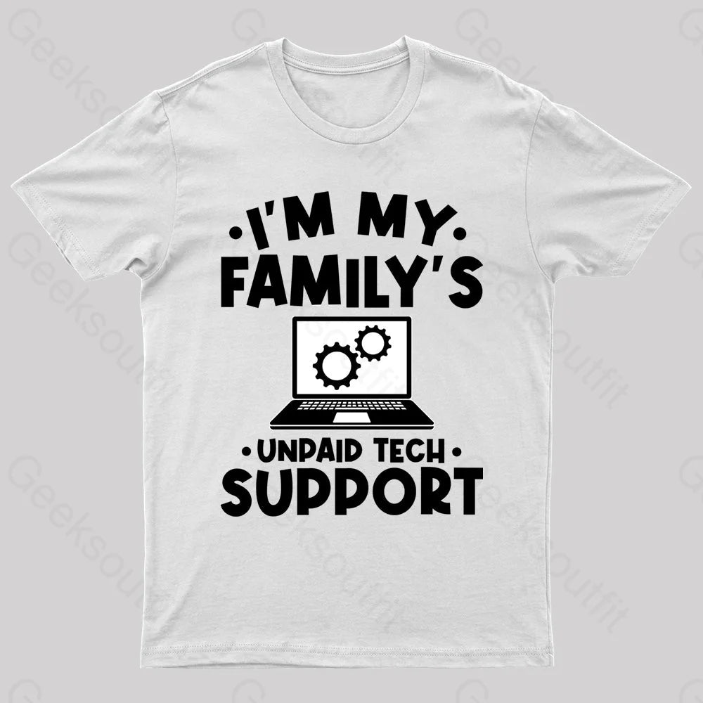 Unpaid Tech Support Geek T-Shirt White / S