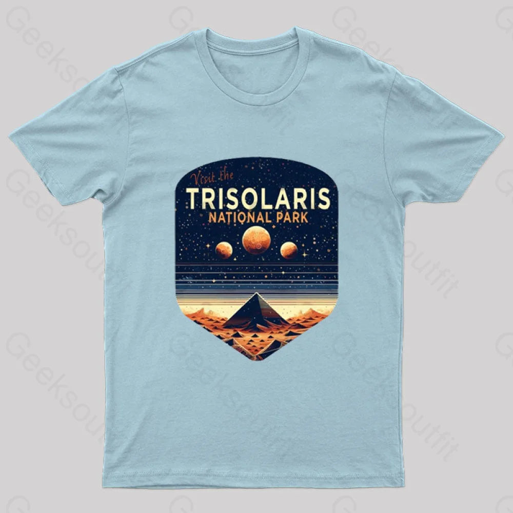 Visit The Trisolaris National Park Geek T-Shirt Light Blue / S