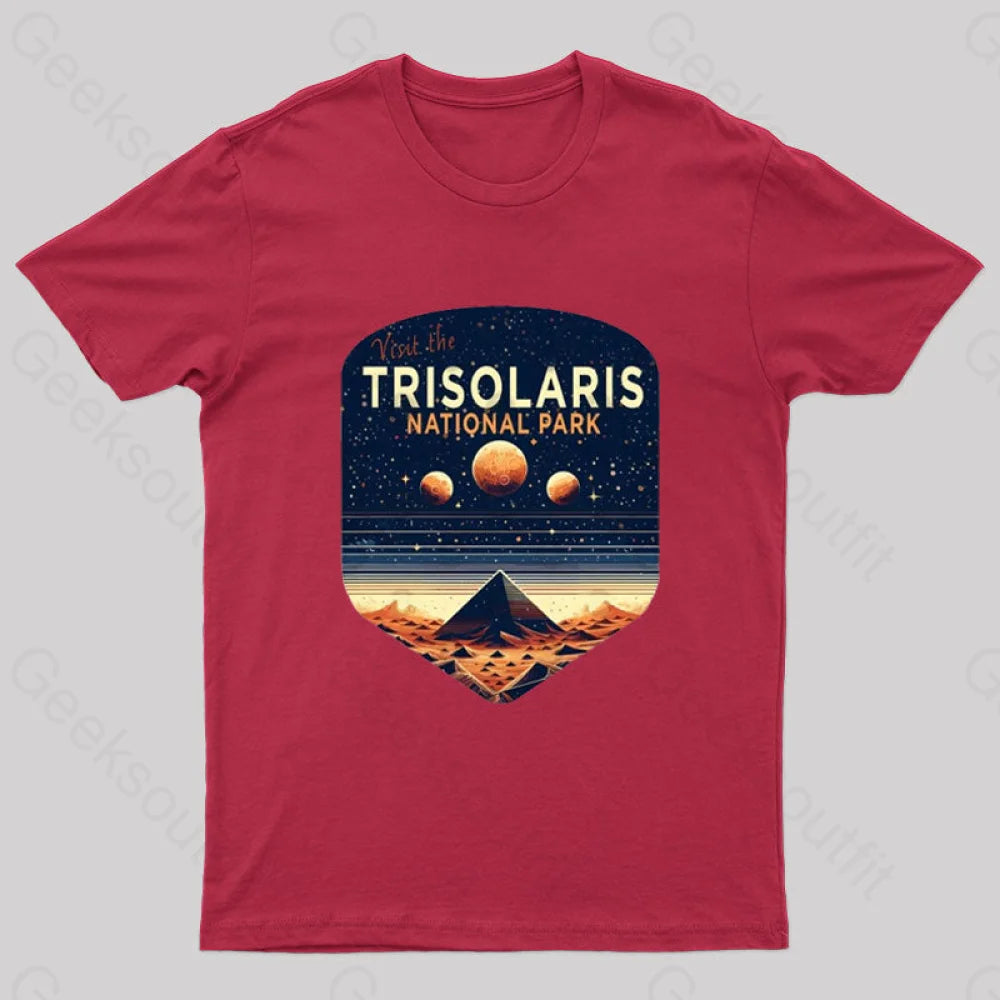 Visit The Trisolaris National Park Geek T-Shirt Red / S