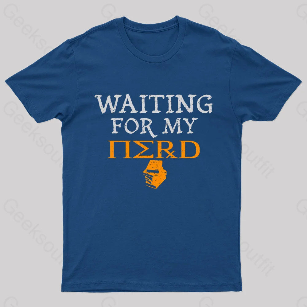 Waiting For My Nerd T-Shirt Navy / S