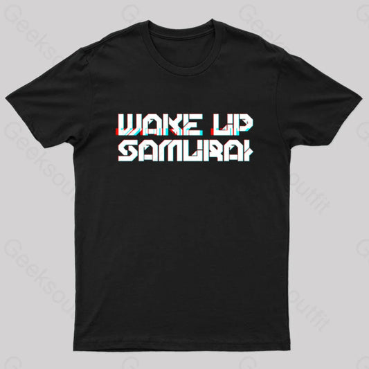 Wake Up Samurai T-Shirt Black / S