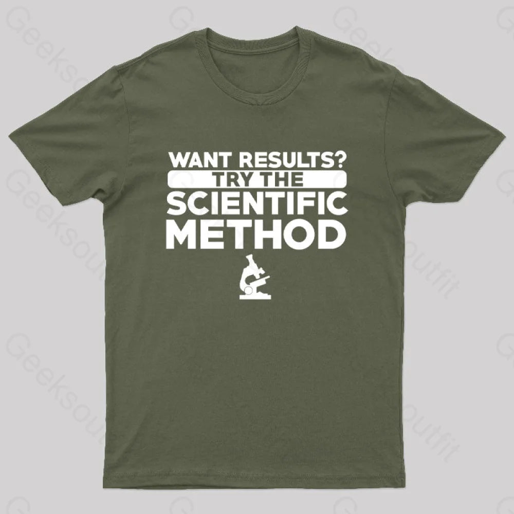 Want Results Try Scientific Method Nerd T-Shirt Army Green / S