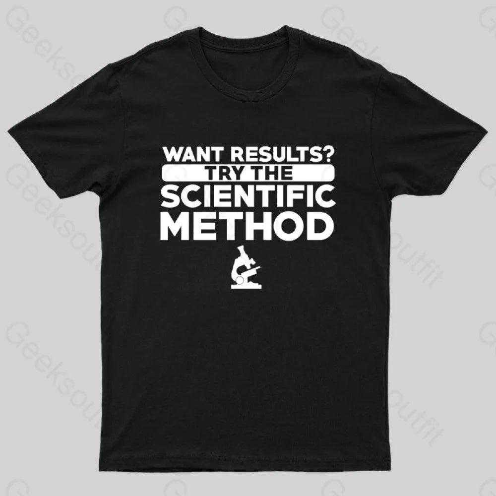 Want Results Try Scientific Method Nerd T-Shirt Black / S