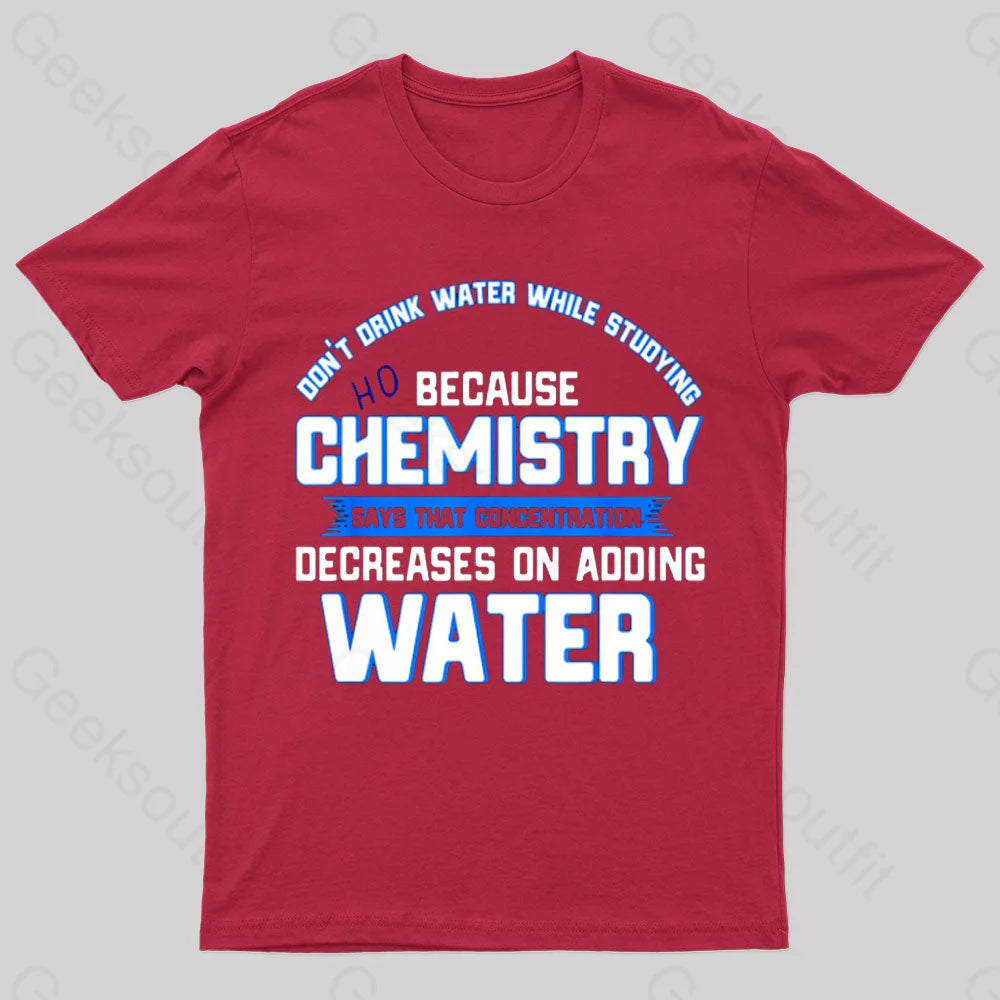 Water Decreases Concentration Nerd T-Shirt Red / S