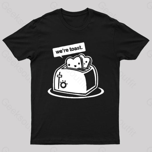 We Are Toast Nerd T-Shirt Black / S