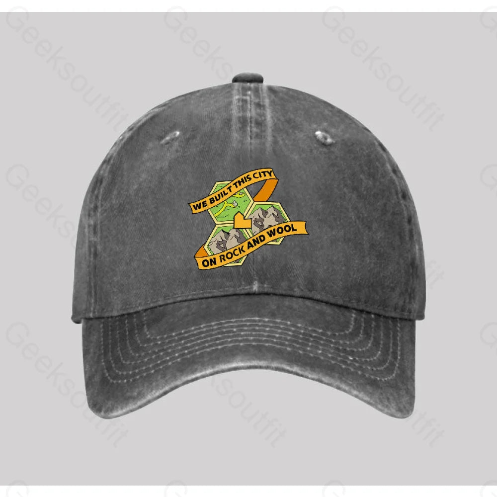 We Built This City On Rock And Wool Washed Vintage Baseball Cap Grey