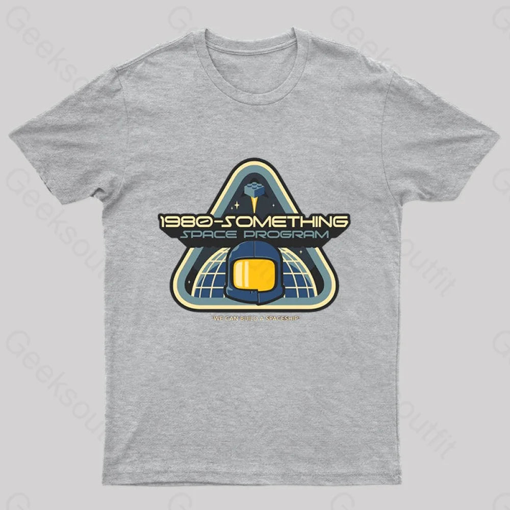 We Can Build A Spaceship Nerd T-Shirt Grey / S