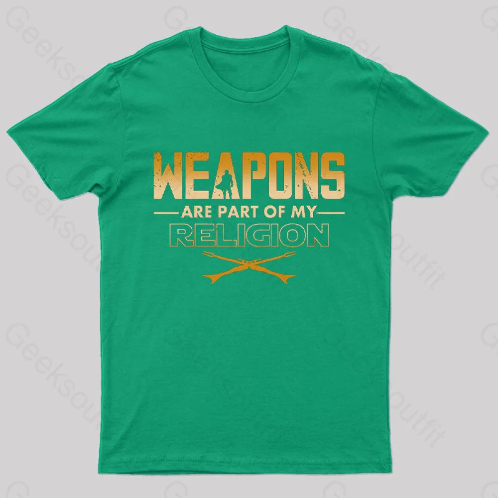 Weapons Are Part Of My Religion Nerd T-Shirt Green / S