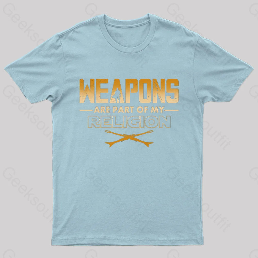 Weapons Are Part Of My Religion Nerd T-Shirt Light Blue / S