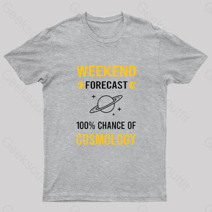 Weekend Forecast Cosmology Geek T-Shirt Grey / S