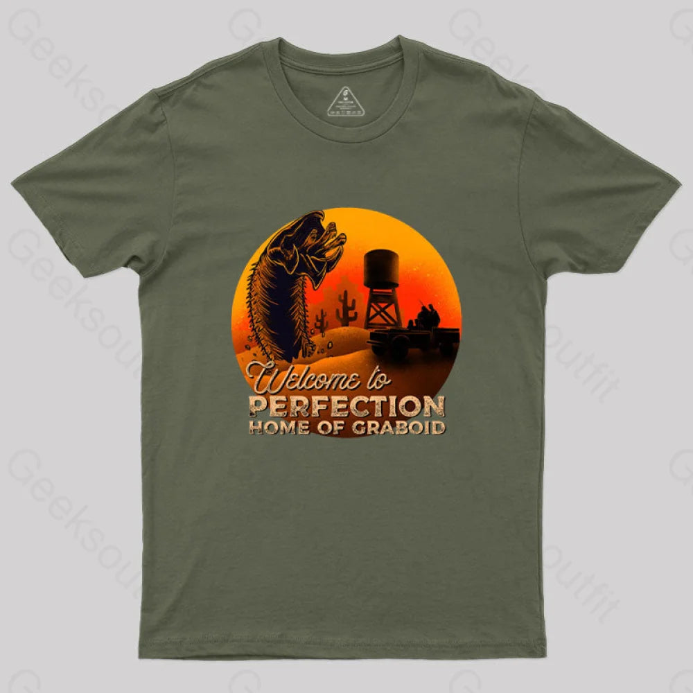 Welcome To Perfection Home Of Graboid T-Shirt Army Green / S