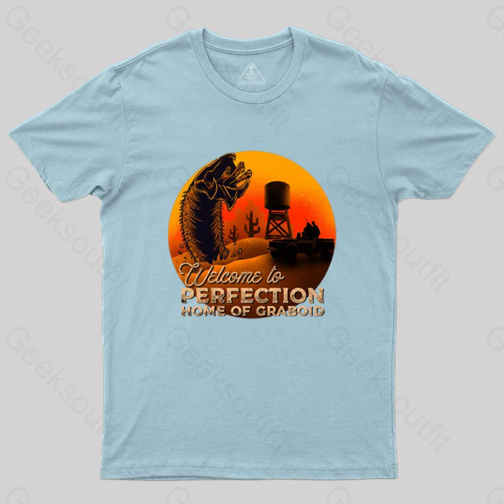 Welcome To Perfection Home Of Graboid T-Shirt Light Blue / S