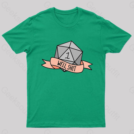 Well Shit Geek T-Shirt Green / S