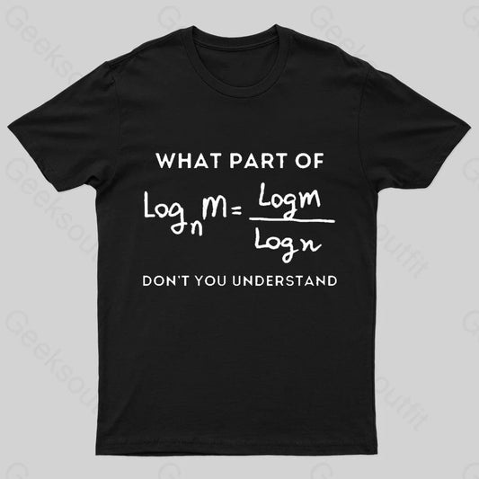 What Part Of Don’t You Understand Nerd T-Shirt Black / S