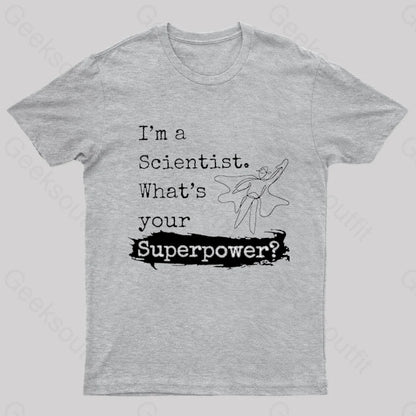 What’s Your Superpower Nerd T-Shirt Grey / S