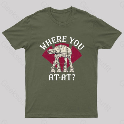 Where You Imperial Walker Nerd T-Shirt Army Green / S